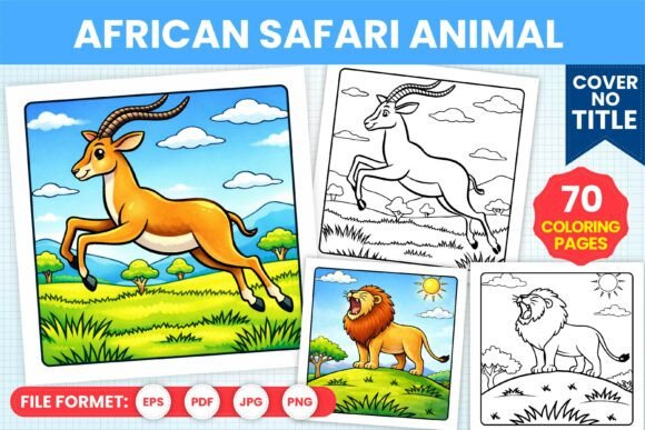 African Safari Animal Coloring Book: A Creative and Educational Resource for All Ages
