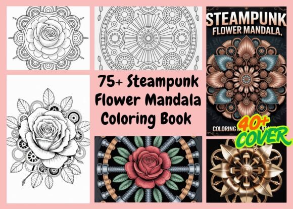 Steampunk Flower Mandala Coloring Pages: A Creative Journey Through Time